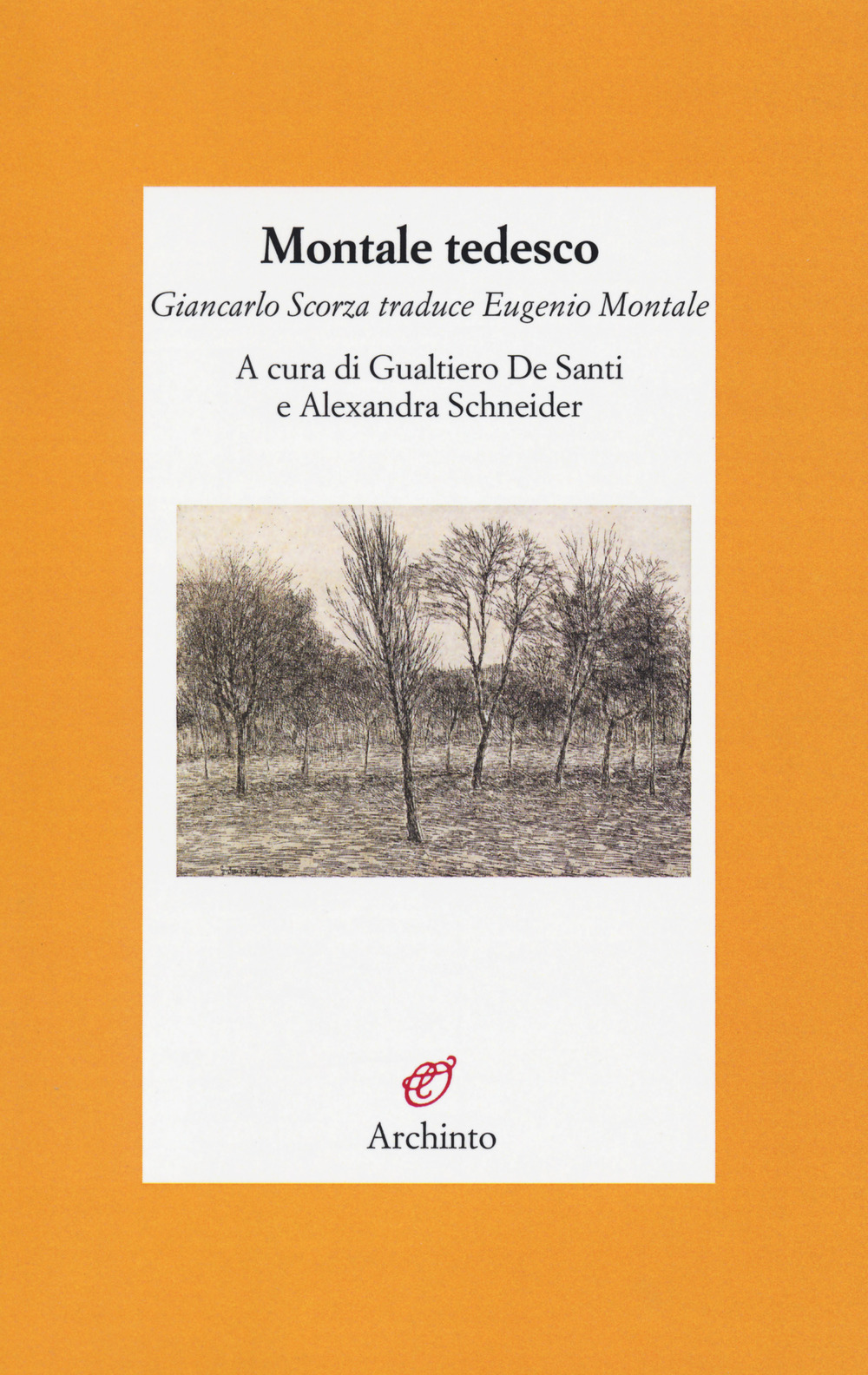 Image of Montale tedesco. Giancarlo Scorza traduce Eugenio Montale. Testo tedesco a fronte