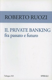 Copertina  Il private banking fra passato e futuro