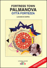 Libro Palmanova città fortezza. Ediz. italiana e inglese Luciano Di Sopra