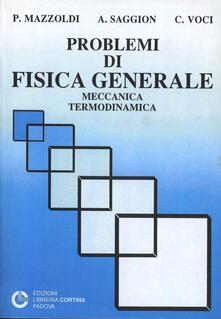 Problemi di fisica generale: meccanica, termodinamica.pdf