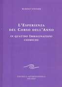 Libro L' esperienza del corso dell'anno in quattro immaginazioni cosmiche Rudolf Steiner