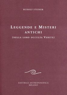 Leggende e misteri antichi (nella loro occulta verità).pdf