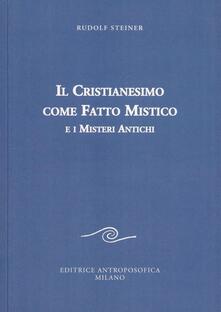 Il cristianesimo come fatto mistico e i misteri antichi.pdf