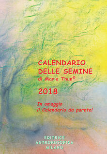 Calendario delle semine 2018. Con poster calendario.pdf