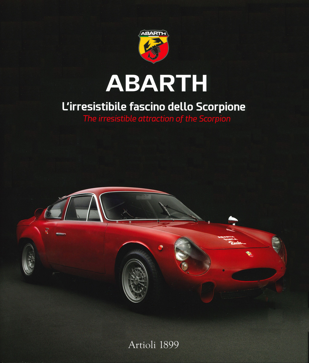 Image of Abarth. L'irresistibile fascino dello scorpione. Ediz. italiana e inglese