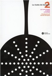Cover  Le ricette dei designer. 2, 130 nuovi progetti in punta di forchetta