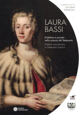 Libro Laura Bassi. Emblema e primato nella scienza del Settecento. Ediz. italiana e inglese
