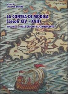 La contea di Modica (secoli XIV-XVII). Vol. 1: Dalle origini al Cinquecento..pdf