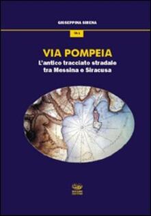 Via Pompeia. Lantico tracciato tra Messina e Siracusa.pdf