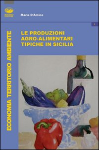 Image of Le produzioni tipiche agroalimentari in Sicilia