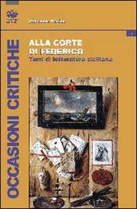 Image of Alla corte di Federico. Studi di letteratura siciliana