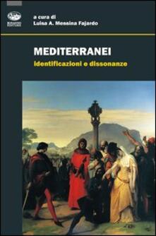 Mediterranei. Identificazioni e dissonanze.pdf