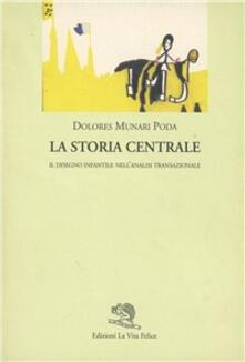 La storia centrale. Il disegno infantile nellanalisi transazionale.pdf