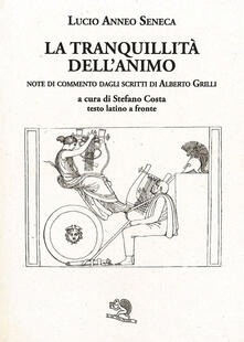 La tranquillità dellanimo. Testo latino a fronte. Ediz. bilingue.pdf