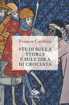 Studi sulla storia e sullidea di crociata.pdf