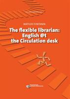  Flexible librarian. English @t the circulation desk