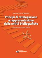  Principi di catalogazione e rappresentazione delle entità bibliografiche