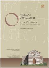 Libro Villaggi e monasteri Orria Pithinna. La chiesa, il villaggio, il monastero