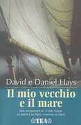 Libro Il mio vecchio e il mare David Hays Daniel Hays