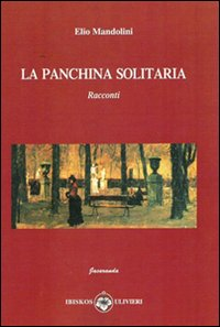 La panchina solitaria