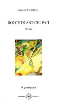 Rocce di antichi fati