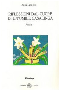 Riflessioni dal cuore di un'umile casalinga