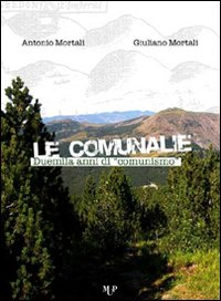 Le comunalie. Duemila anni di comunismo