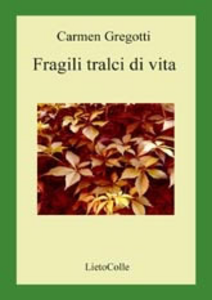 Fragili tralci di vita