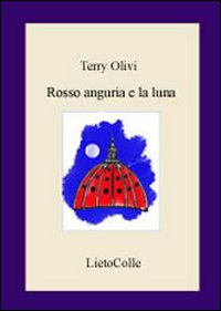 Rosso anguria e la luna Scarica PDF EPUB
