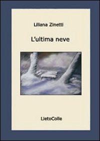 L' ultima neve Scarica PDF EPUB
