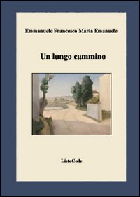 Un lungo cammino Scarica PDF EPUB
