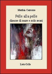 Pelle alla pelle. Dimore di mare e solo sensi Scarica PDF EPUB
