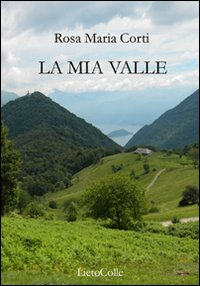 La mia valle Scarica PDF EPUB
