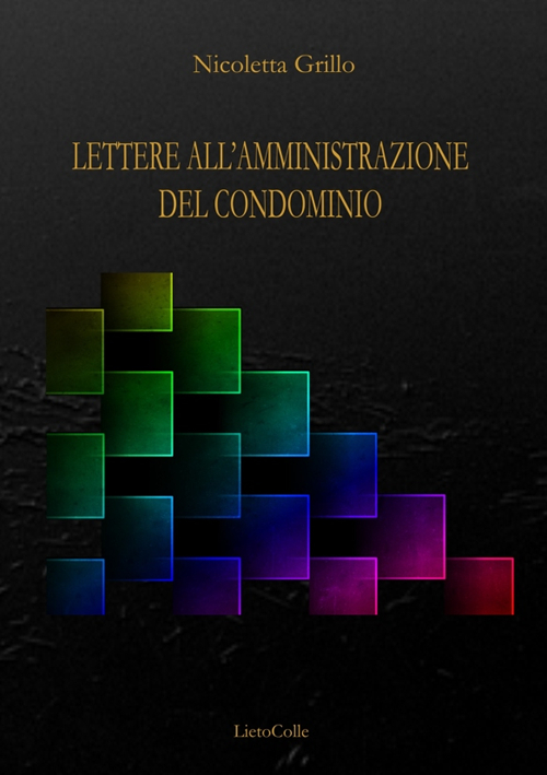 Lettere all'amministrazione del condominio Scarica PDF EPUB
