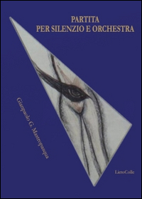 Partita per silenzio e orchestra Scarica PDF EPUB
