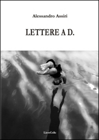 Lettera a D. Scarica PDF EPUB
