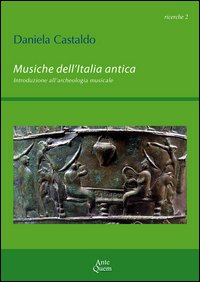 Musiche dell'Italia antica. Introduzione all'archeologia musicale Scarica PDF EPUB
