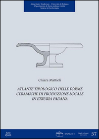 Atlante tipologico delle forme ceramiche di produzione locale in Etruria padana Scarica PDF EPUB
