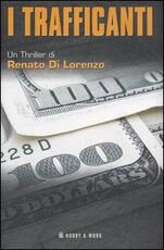 Libro I Trafficanti Renato Di Lorenzo