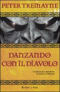 Danzando con il diavolo. Le inchieste di sorella Fidelma. Vol. 11 Scarica PDF EPUB
