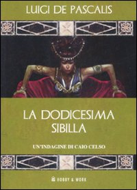 Image of La dodicesima Sibilla. Un'indagine di Caio Celso