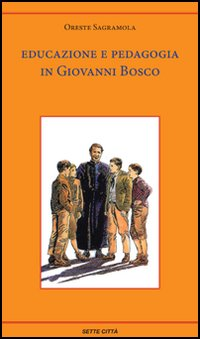 Educazione e pedagogia in Giovanni Bosco Scarica PDF EPUB
