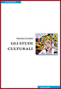 Gli studi culturali Scarica PDF EPUB
