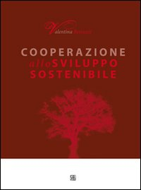 Cooperazione allo sviluppo sostenibile Scarica PDF EPUB
