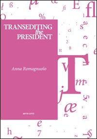 Transediting the president. Ediz. italiana Scarica PDF EPUB
