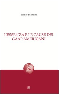 L' essenza e le cause dei gaap americani