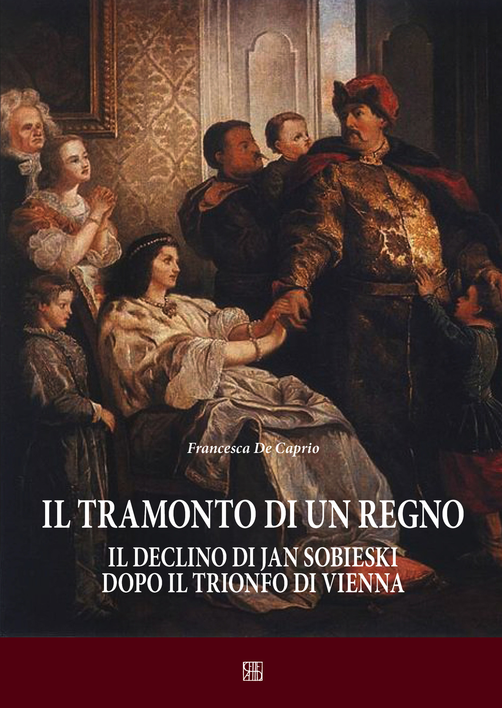 Il tramonto di un regno. Il declino di Jan Sobieski dopo il trionfo di Vienna Scarica PDF EPUB
