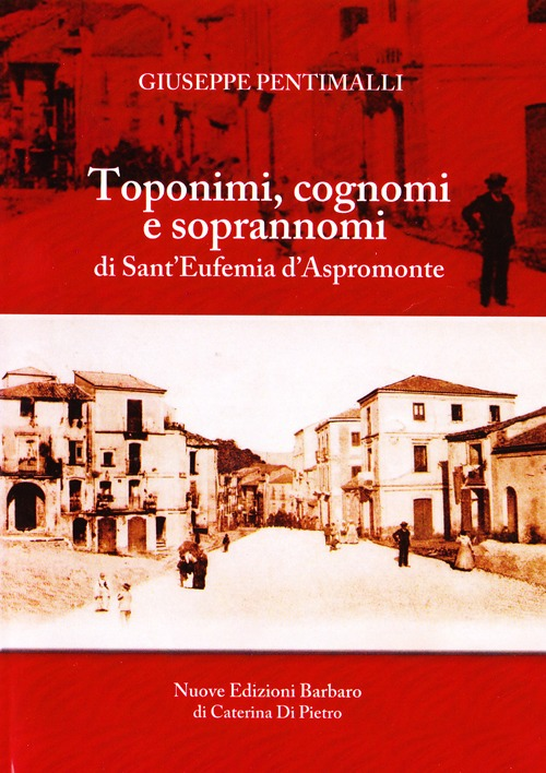 Toponimi, cognomi e soprannomi di Sant'Eufemia d'Aspromonte