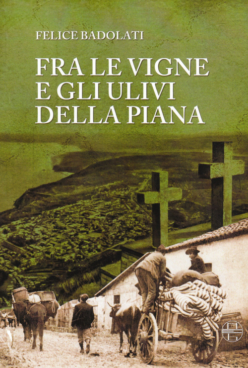 Fra le vigne e gli ulivi della piana Scarica PDF EPUB
