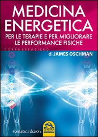 Medicina energetica. Per le terapie e per migliorare le performance fisiche Scarica PDF EPUB
